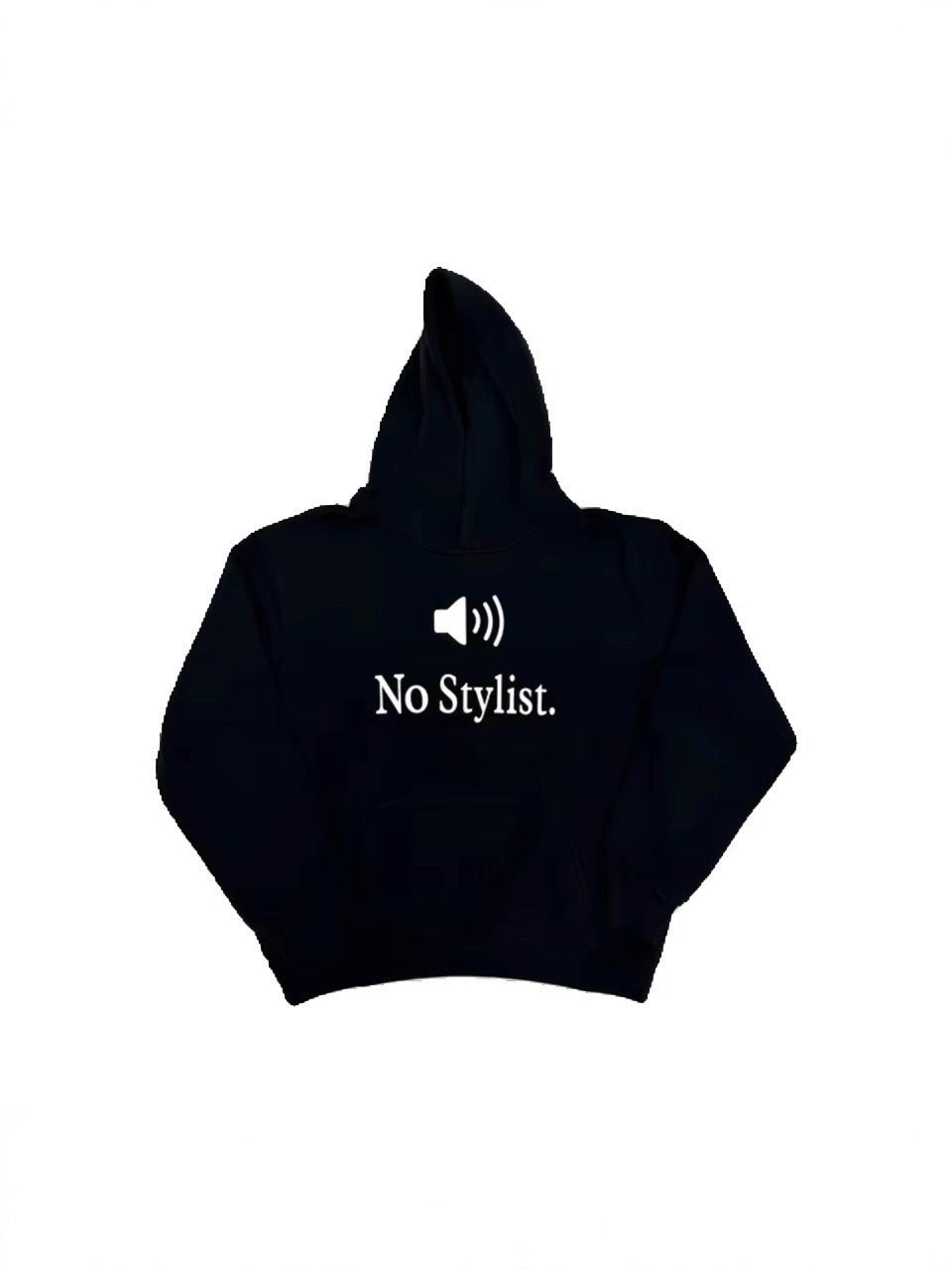 Black pullover hoodie with a No Stylist speaker line printed across the chest