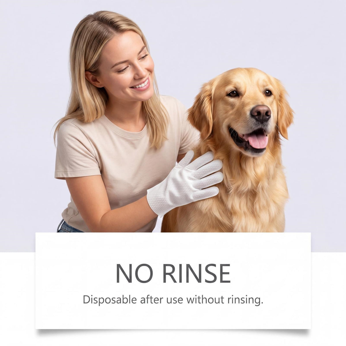 Smiling woman wearing a white glove wipe while stroking a golden retriever, with the words no rinse below