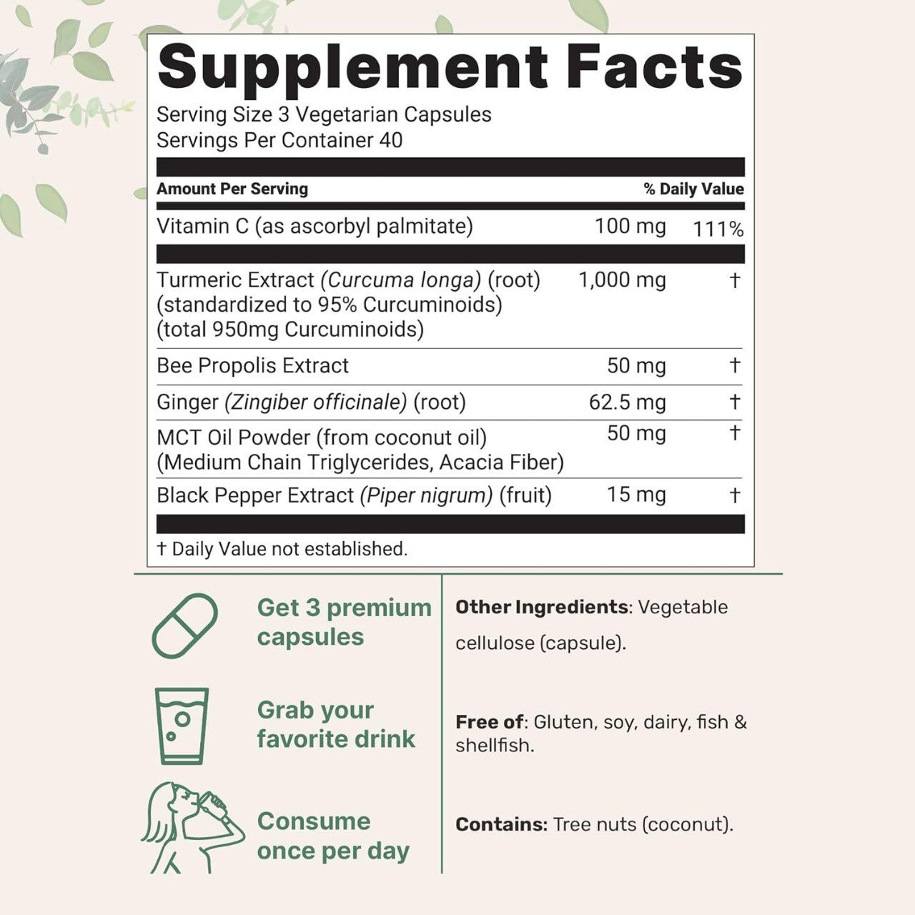 Supplement facts panel listing turmeric, ginger, bee propolis, MCT and black pepper