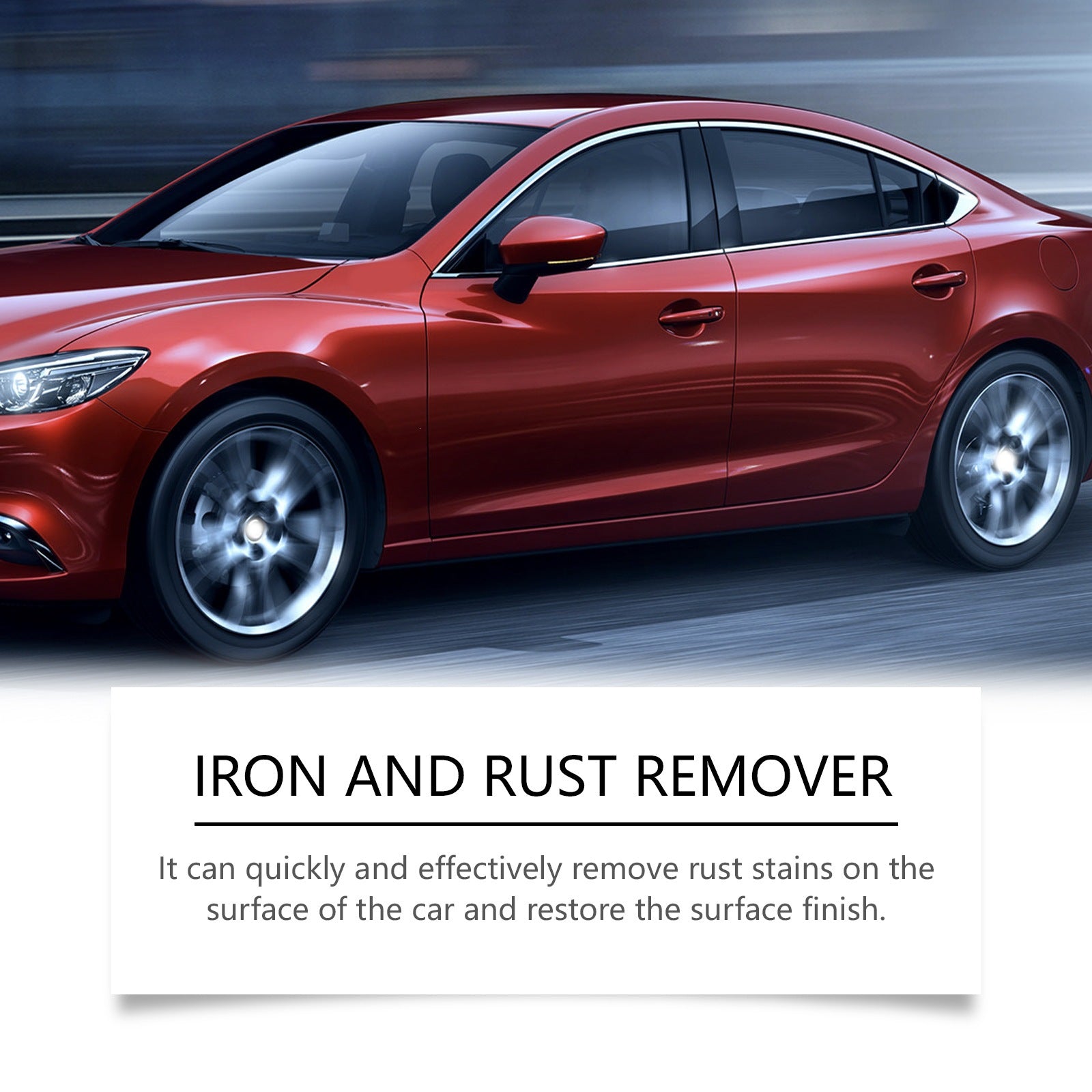 Red saloon car in motion above a maker panel titled iron and rust remover