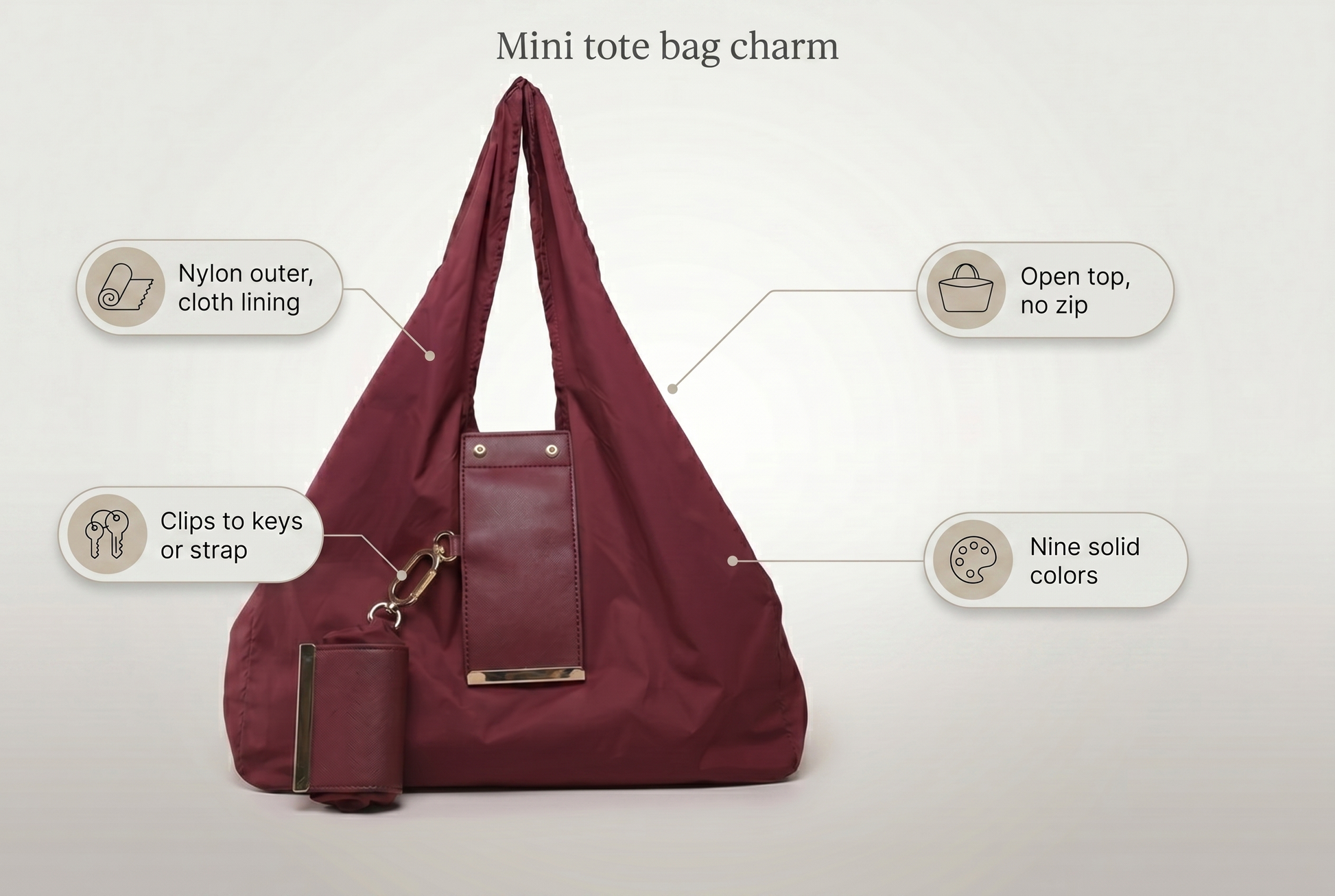 Mini tote bag charm features nylon outer cloth lining open top no zip nine solid colors
