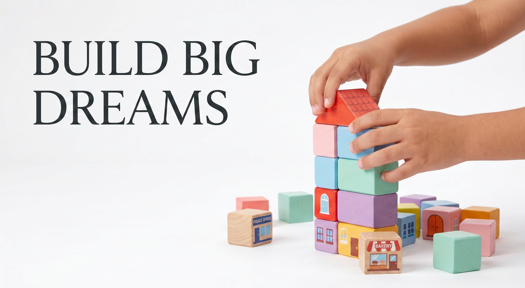 Home hero desktop building blocks BUILD BIG DREAMS